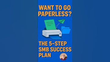 Want To Go Paperless: The 5-Step SMB Success Plan