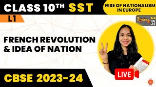 CBSE Class 10 History:  French Revolution and Idea of Nation Part 1 Surabhi Ma'am@VedantuClass910