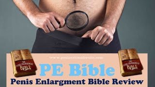 Penis Enlargement Bible-PE Bible Review