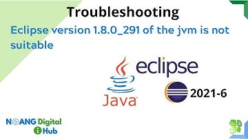 Troubleshooting  eclipse version 1.8.0_291 of the jvm is not suitable [Eclipse 2021-06]
