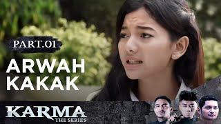 Best of Karma The Series Tak Kasat Mata Part 1 | Arwah Kakak