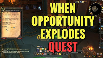 When Opportunity Explodes Quest, (Undermine Starting Quest)  (WoW TWW)