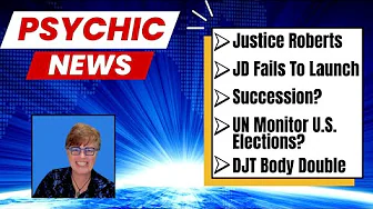 Justice Roberts Drama, Succession? UN Monitor Our Elections? JD Fails to Launch #predictions 8/28/25