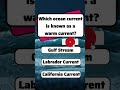 US QUIZ | Ocean known as warm current#quiz  #shorts #usa #usaquiz #usashorts #trivia #quiztime #gk
