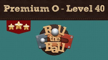 Roll the Ball | Premium O Pack - Level 40 | 3 Stars