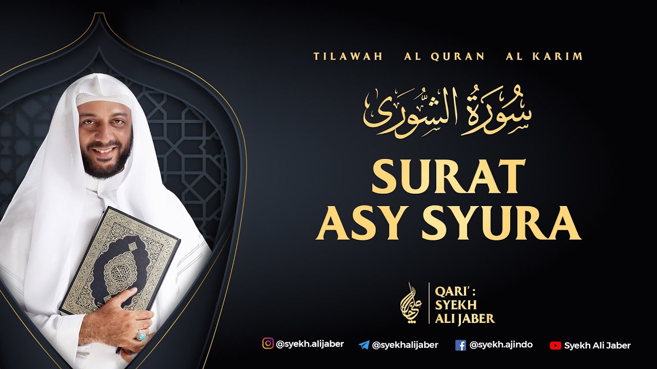 42. SURAT ASY SYURA - SYEKH ALI JABER Rahimahullah
