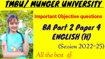 Important objective questions of part 2 English (H) paper 4 session 22-25 #tmbu/ munger university