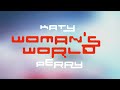 Katy Perry - WOMAN'S WORLD (Official HD Audio)