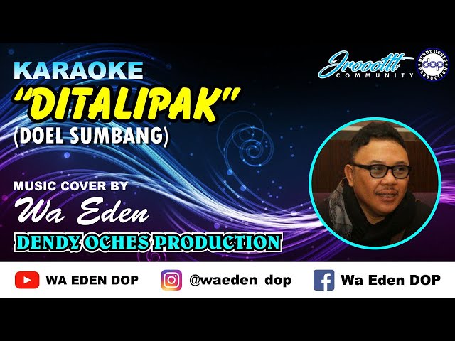 KARAOKE DITALIPAK - DOEL SUMBANG │ MUSIC COVER BY WA EDEN class=