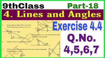 9thClass, Lines and Angles, Exercise 4.4, Q.No. 4, 5, 6, 7, @mathsworldmakessmartintelugu