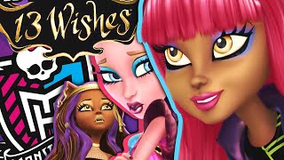 I Wish it Was Better | Monster High 13 Wishes