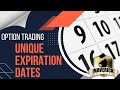 Option Trading: Unique Expiration Dates - Daily options