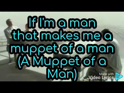 The Muppets - Man or Muppet - Lyrics