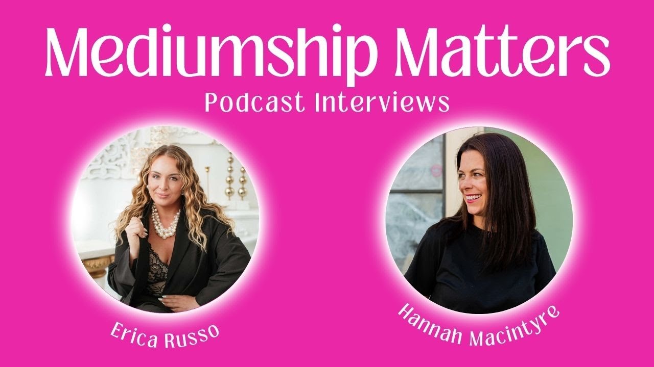 Erica Russo on Mediumship Matters