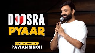 "Second Hand Love" -  Standup comedy by Pawan Singh