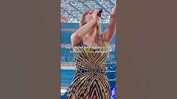 Top 5 fastest Taylor Swift songs to reach 1 billion streams | @Cowboy13Swiftie | #viralvideo