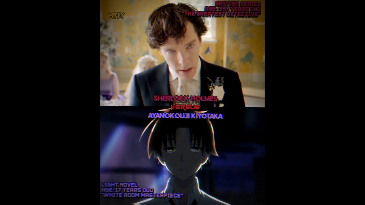 Sherlock Holmes VS Ayanokoji | BBC Sherlock Holmes and COTE