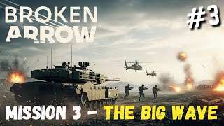 Broken Arrow Playthrough - Mission 3 - The Big Wave
