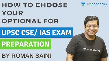UPSC CSE 2018 - 2019 - How to Choose Your Optional - Roman Saini