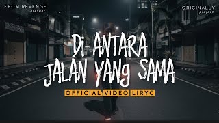 Download Lagu From Revenge - Di Antara Jalan yang Sama Official Musik Video #forrevenge #emorock  #luka MP3