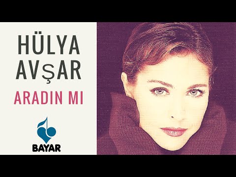 Hülya Avşar - Aradın mı