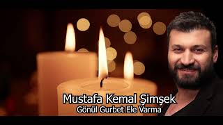 Mustafa Kemal Şimşek Gönül Gurbet Ele Varma Resimi