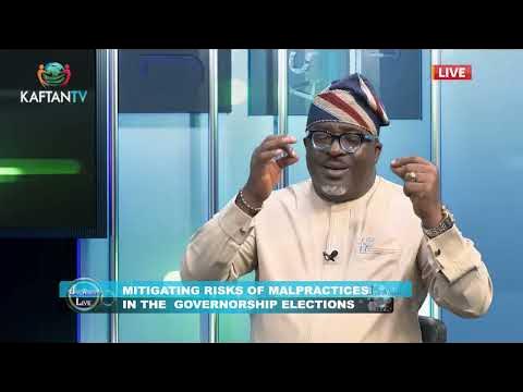 MITIGATING RISKS OF MALPRACTICES IN THE GOVERNORSHIP ELECTIONS | JOY ASONYE LIVE