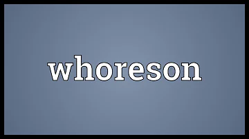 Whoreson Meaning