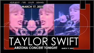 Colors of TAYLOR SWIFT, The:  ERAS TOUR in SWIFT CITY ARIZONA on March 17, 2023- 5-year hiatus.