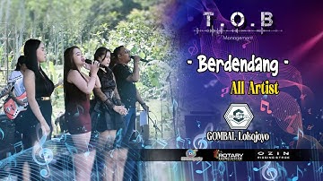 ALL ARTIST | BERDENDANG | T O B MANAGEMENT LIVE GOMBAL LOKOJOYO