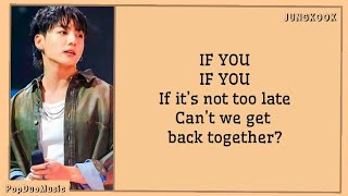 JUNGKOOK - If You (Cover) Lyrics (English Translation) [Original Song by BIGBANG] | PopDuoMusic