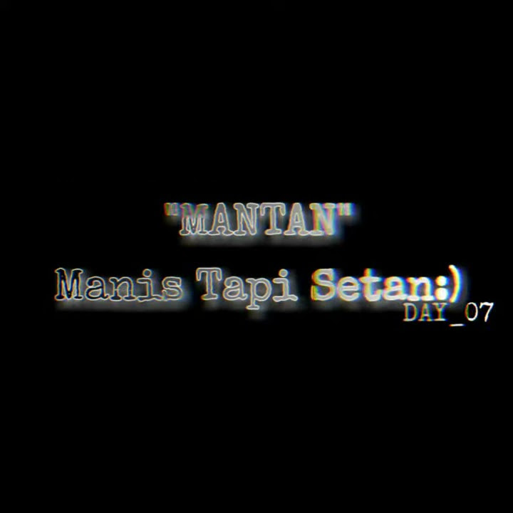 STORY WA TENTANG MANTAN | NYINDIR MANTAN |
