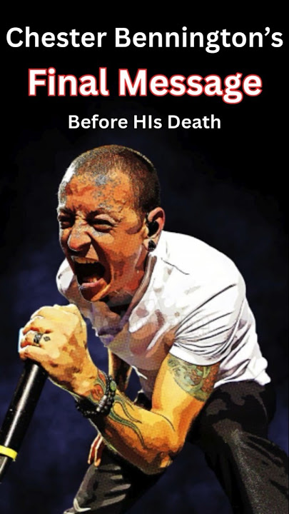 Chester Bennington's Final Message Before His Death. #shorts