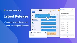 ProScheduler New Release | Generic Resource &amp; New Planning Details Modal