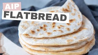 AIP Flatbread Recipe  Make Wraps and Sandwiches!