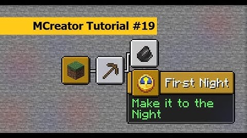 #19 MCreator Tutorial | How to create an Special Advancement like Surviving the First Night