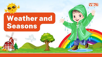 Weather and Seasons | Difference Between Weather and Season | Science for Class 1