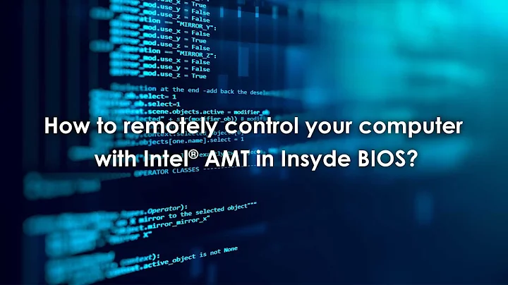 Unlock the Power of Remote Control: Intel® AMT for Effortless Computer Management