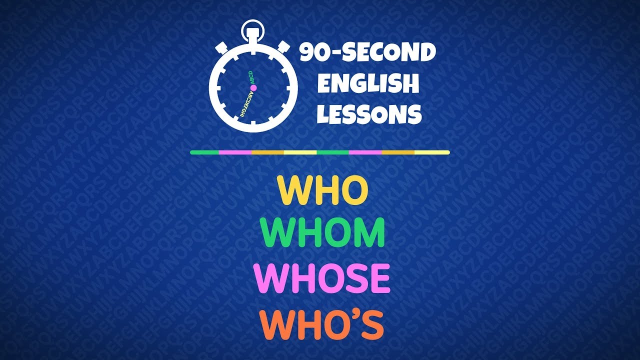 English On The Go Who Whom Whose Or Who S Learn English Abc Education