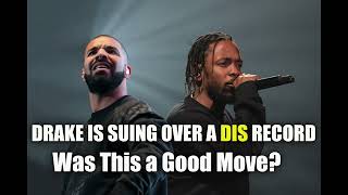 Famous Drake Is Suing Over a Dis Record: Was This a Good Move? Profile