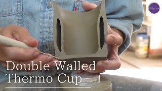 Throwing “Double Walled Thermo Cup” on the potter’s wheel @Alchemyceramic