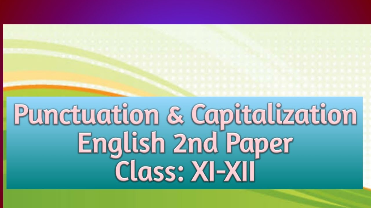 Punctuation And Capitalisation YouTube punctuation-and-capitalisation-youtube