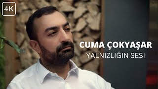 Cuma Çokyaşar - Yalnızlığın Sesi (2023) 4K Resimi