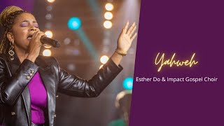 Video thumbnail of "YAHWEH | Esther Do"