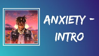 Juice WRLD - Anxiety - Intro (Lyrics)