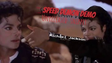 Michael Jackson Speed Demon Unreleased Demo Snippet