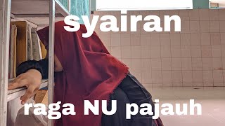 syairan 'RAGA NU PAJAUH'