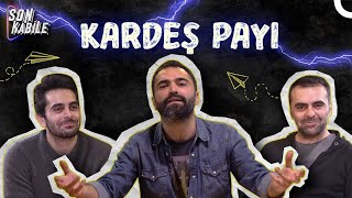 Kardeş Payı Nın Bilinmeyenleri Kardeş Kardeş