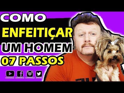 Vídeo: Como Enfeitiçar Um Homem