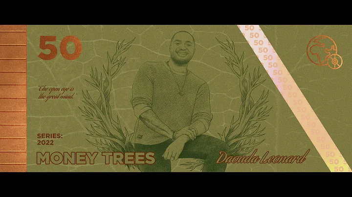 Money Trees #50 - Daouda Leonard